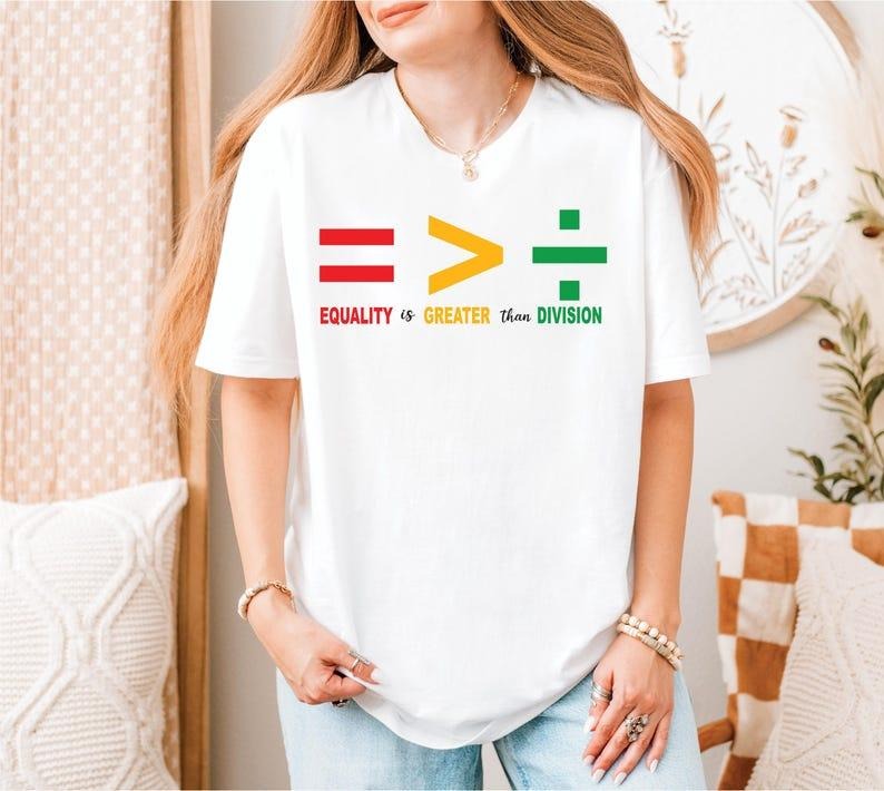 Sonia Samra Equality Is Greater Than Division T-shirt, Equality Sweatshirt, Social Justice Hoodie, Black Lives Matter Shirt, Unisex Graphic Tee, Smooth Fabric, Aesthetic Streetwear Vibe