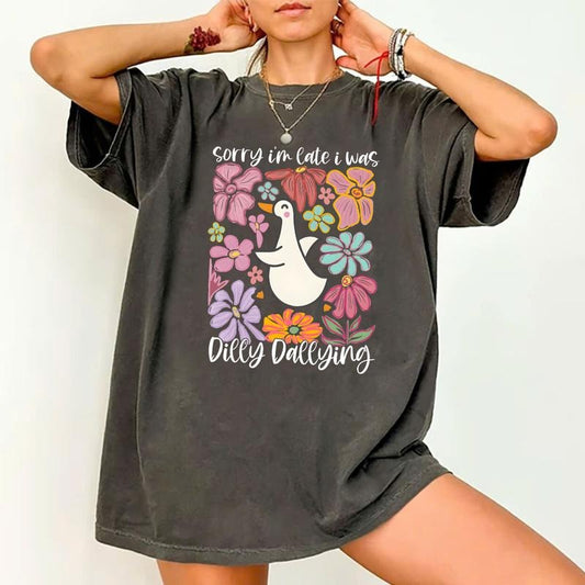 Sorry I'm Late I Was Dilly Dallying Goose T-Shirt, Floral Goose T-shirt, Sarcastic Retro Tee, Funny Mama T-shirt, Boho Floral Tshirt