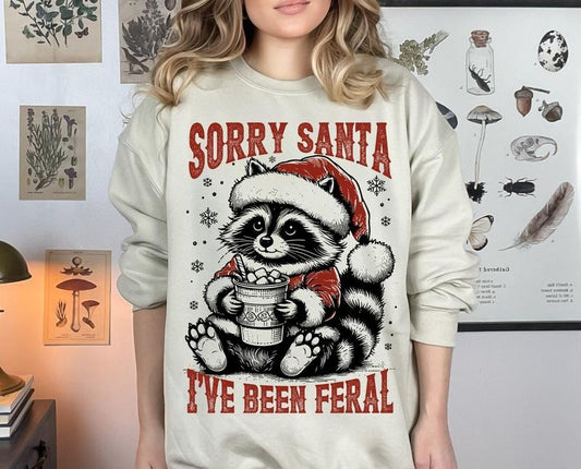 Sorry Santa I've Been Feral Sweatshirt, Christmas Raccoon Hoodie, Funny Christmas Hoodie T-shirt, Retro Holiday Raccoon T-shirt