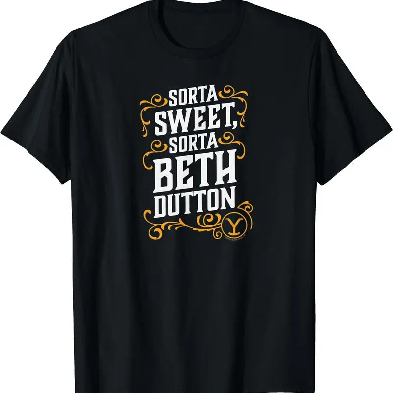 Sorta Sweet Sorta Beth Dutton TShirt Hoodie, Sweatshirt | DripVista.com