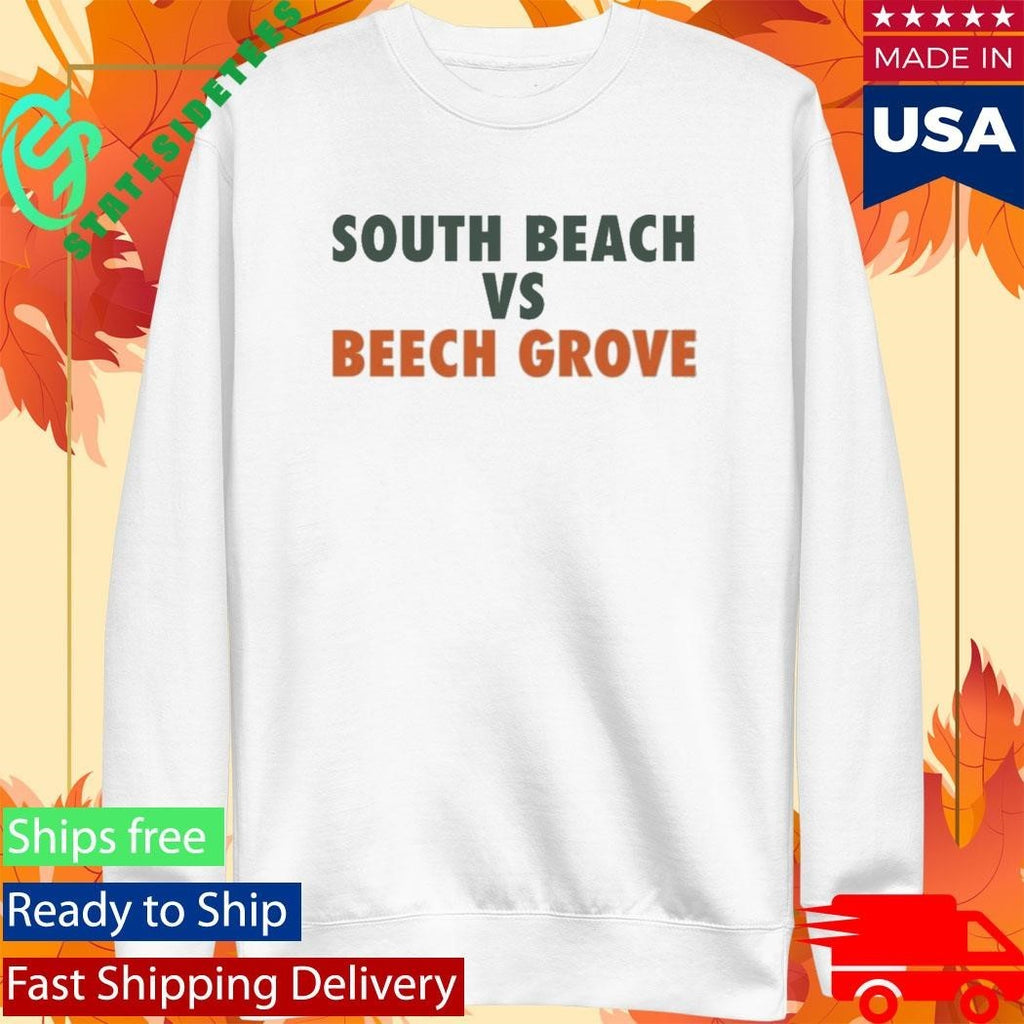 South Beach Vs Beech Grove Shirt