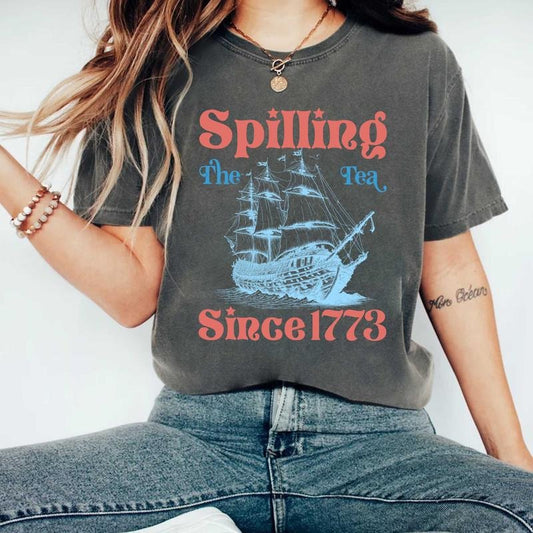 Spilling The Tea Since 1773 T Shirt Hoodie Sweater 4th Of July Shirt Patriotic Shirt Usa Shirt Boston Tea Party American Sweatshirt style 02