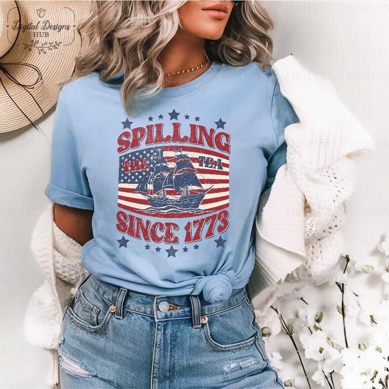 Spilling The Tea Since 1773 T Shirt Hoodie Sweater Funny 4th Of July Shirt Independence Day T-shirt Patriotic Shirt Usa T-shirt Usa Shirt