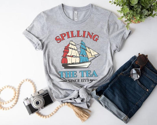 Spilling The Tea Since 1773 T Shirt Hoodie Sweater Funny 4th Of July Shirt Tea Party Shirt Independence Day Women Shirt Patriotic Shirt For Women