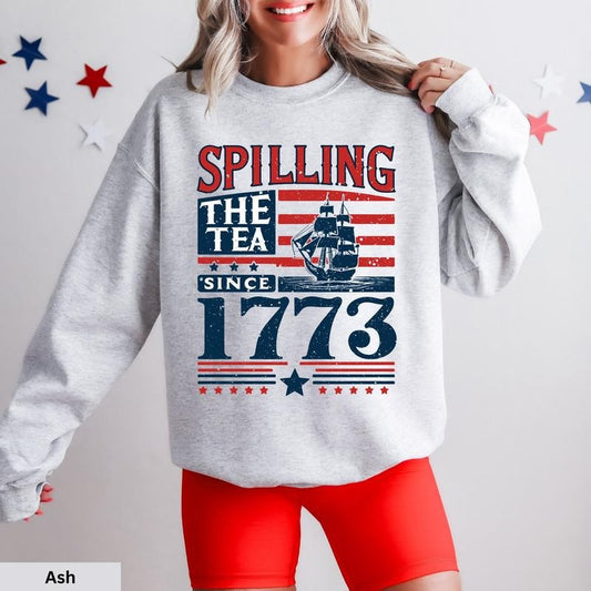Spilling The Tea Since 1773 T Shirt Hoodie Sweater Funny 4th Of July Sweatshirt Patriotic Teacher History Teacher Gift 4th Of July Crewneck