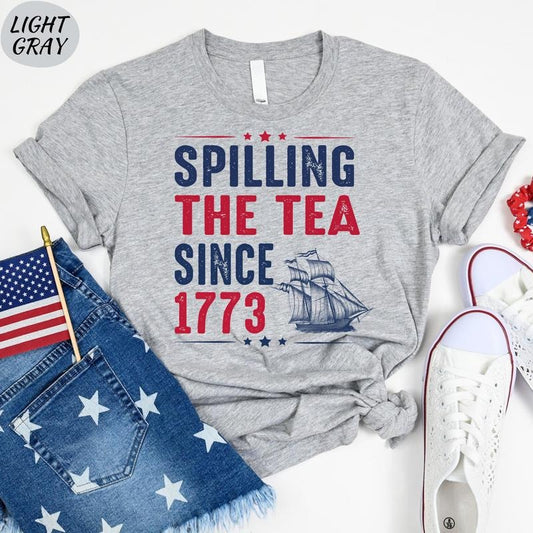 Spilling The Tea Since 1773 T Shirt Hoodie Sweater Funny Independence Day Tshirtpatriotic Women Fourth Of July Teeusa T Shirtamerican Tee4th Of July Tee