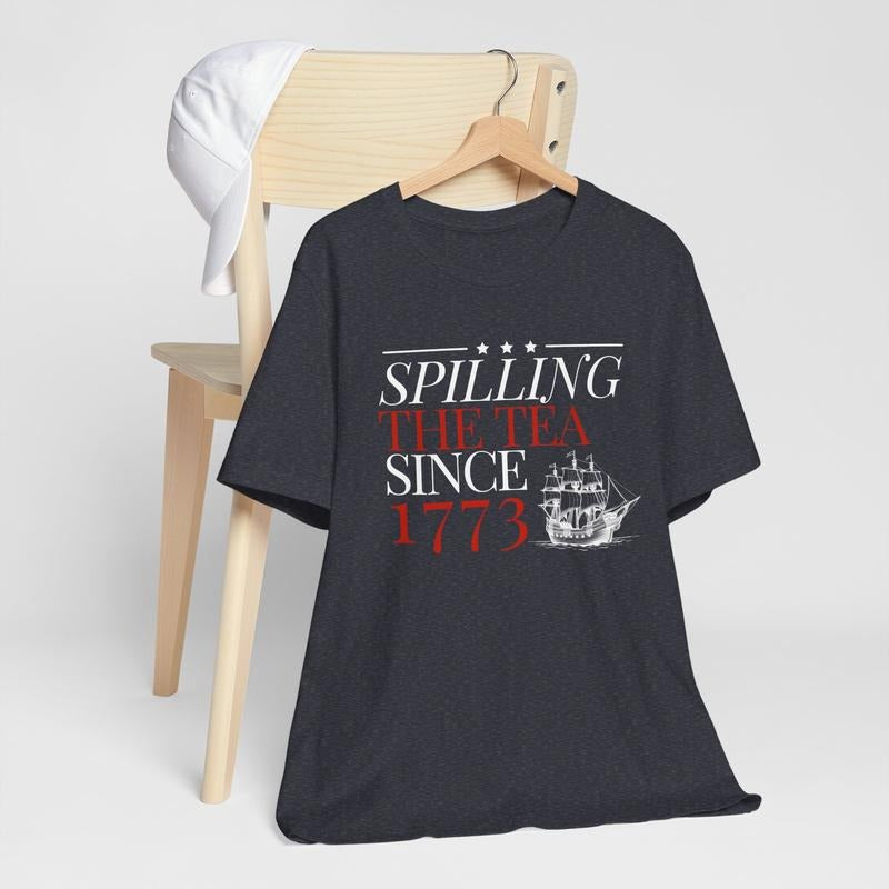Spilling The Tea Since 1773 T Shirt Hoodie Sweater History Teacher Gift Funny History Teacher T-shirt History Lover Gift