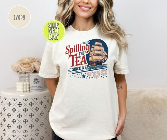 Spilling The Tea Since 1773 T Shirt Hoodie Sweater Independence Day Tee American History Lover Gift Boston Tea Party Shirt July 4th Tee Usa Gift-jul049 style 03