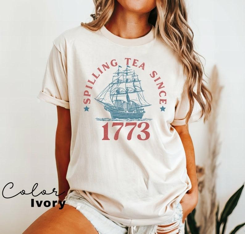 Spilling the Tea Since 1773 T Shirt Hoodie Sweater, 4th of July Shirt, USA Patriotic Tee, Trendy USA Celebration Shirt, Summer Shirt, Retro Patriotic, style 02