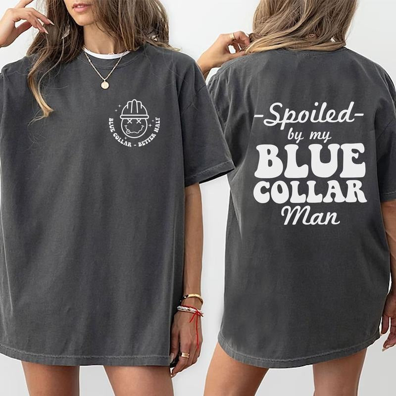 Spoiled By My Blue Collar GA T-Shirt, Spoiled Wife Funny Graphic Printed T-shirt, Fun Tee Shirt For Wife, Gifts for Blue...