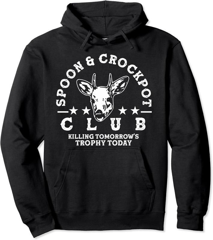 Spoon And Crockpot Club Tomorrow's Trophy Deer Hunting Joke Hoodie | Unisex Hooded Sweatshirt | FAST SHIPPING T-Shirts
