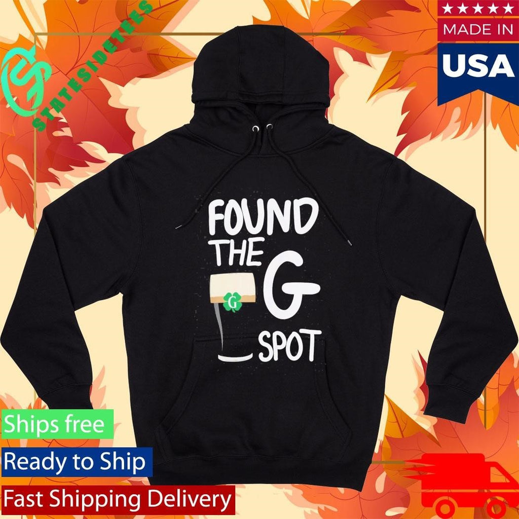 St Patricks Day Found The G Spot Shirt