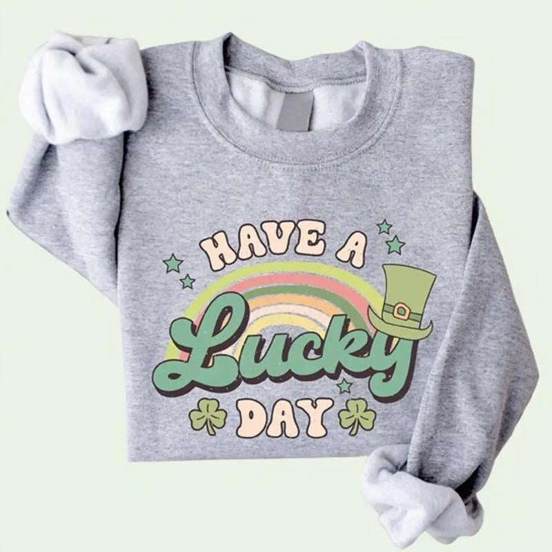 St Patricks Day Have A Day Lucky Day Crewneck Sweatshirt, Hoodie, T-shirt | DripVista.com