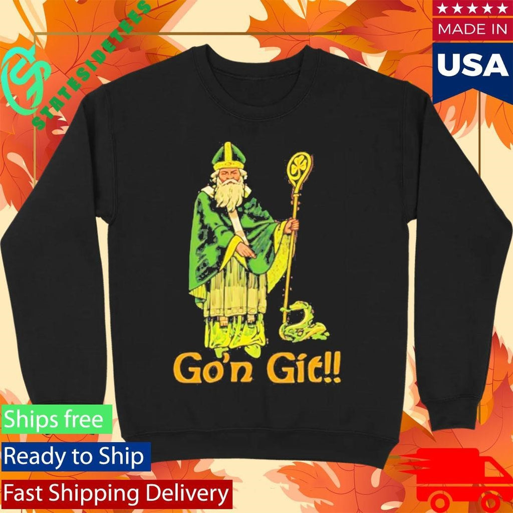 St Patricks Gon Git Shirt