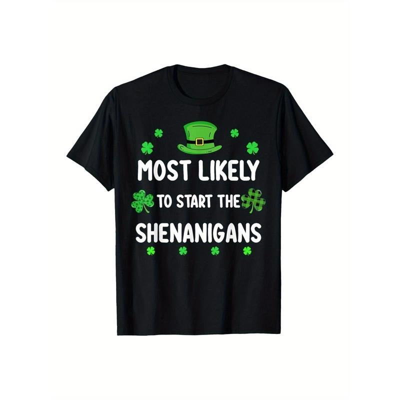 St Patricks day Shamrock Most Likely To Start The Shenanigan T-Shirt made in usa Hoodie, Sweatshirt | DripVista.com