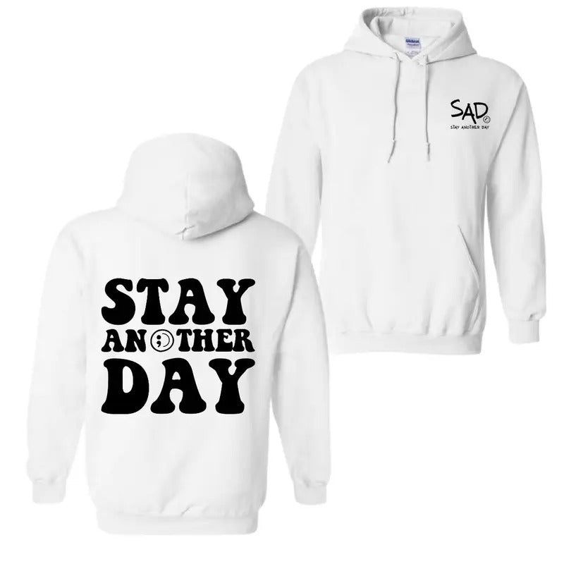 Stay Another Day Bubble T-shirt, Hoodie Mental Health Awareness For men For women Sweatshirt | DripVista.com