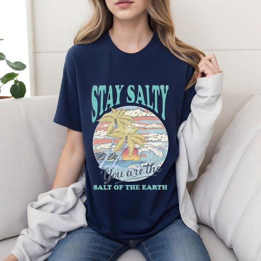 Stay Salty You Are the Salt of the Earth Tshirt Cotton Casual Street Style Crew Neck Short Sleeve T-Shirt Trendy Top for Women for Men, Perfect Gifts