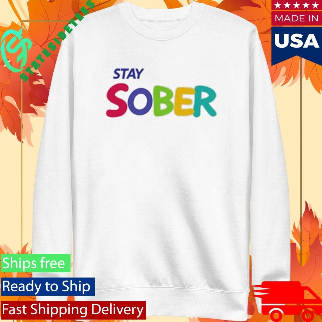 Stay Sober Gaming Shirt