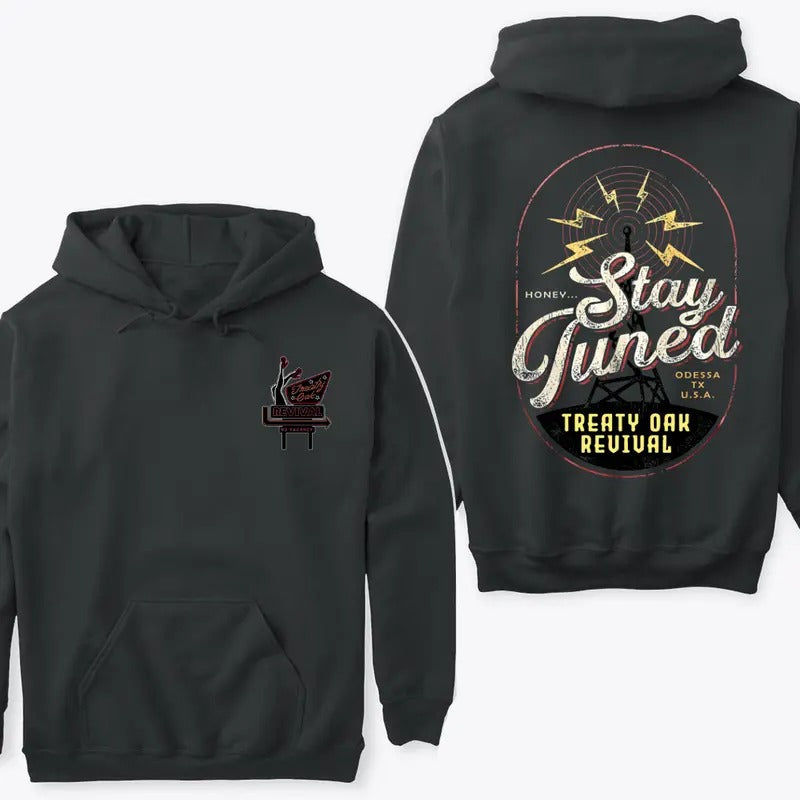 Stay Tuned Hoodie by Treaty Oak Revival with Retro Style and Unique Message for Vintage Lovers and Creative Minds