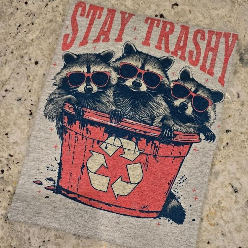 Stay trashy recycling raccoon Graphic Tee Hoodie, Sweatshirt | DripVista.com