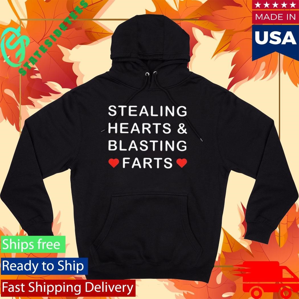 Stealing Heart And Blasting Farts Shirt