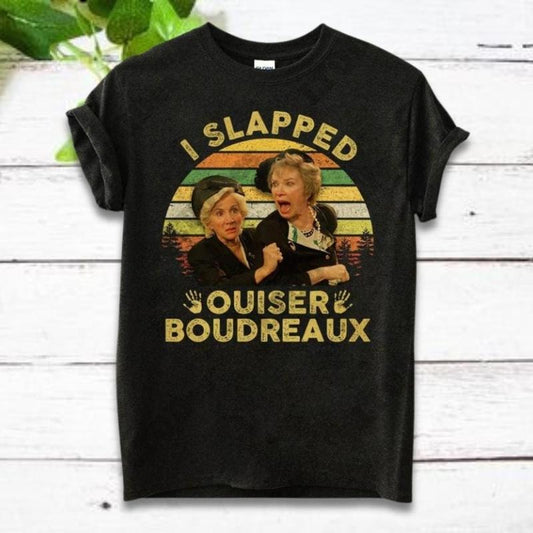 Steel Magnolias Shirt, I Slapped Ouiser Boudreaux Vintage Unisex T shirt, TV Movie Shirt, Vintage Movie Shirt