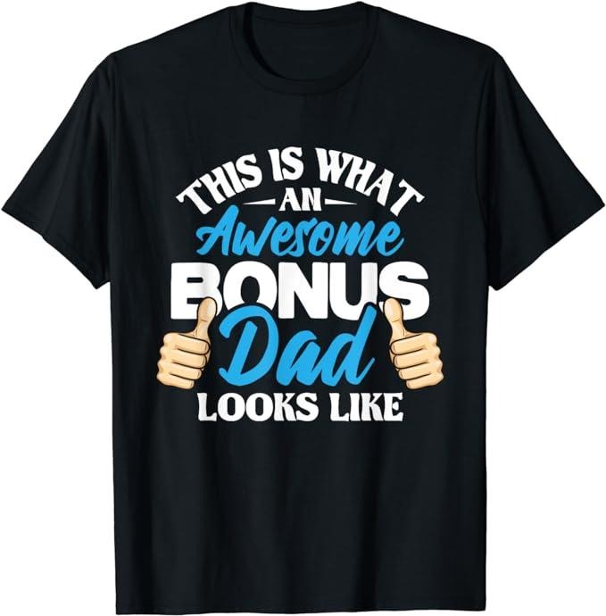 Stepdad T Shirt, Gifts For Stepdad, Awesome Bonus Dad Looks Like Uncle Stepfather Father's Day T-Shirt Menswear Casual...