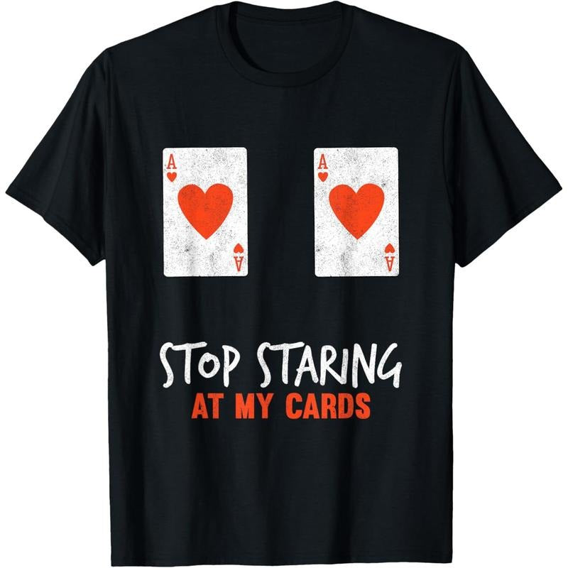 Stop Staring At My Cards Funny Poker Women Player T-Shirt made in usa Hoodie, Sweatshirt | DripVista.com