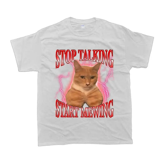 Stop Talking Start Mewing Funny Looks Maxing Meme Tshirt Women Womenswear Comfort