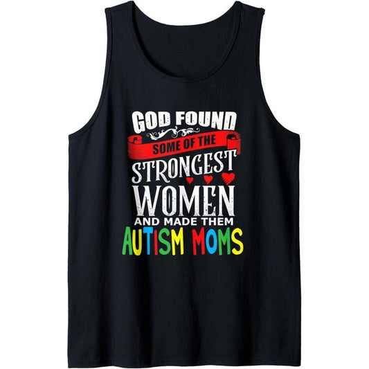Strongest Women Autism Moms Autism Mom Awareness Tank Top MADE IN USA