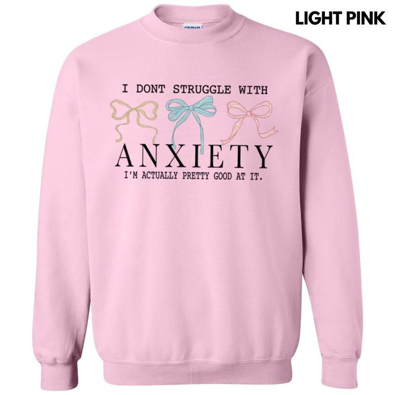 Struggle With Anxiety Sweatshirt T-Shirts, Hoodie | DripVista.com