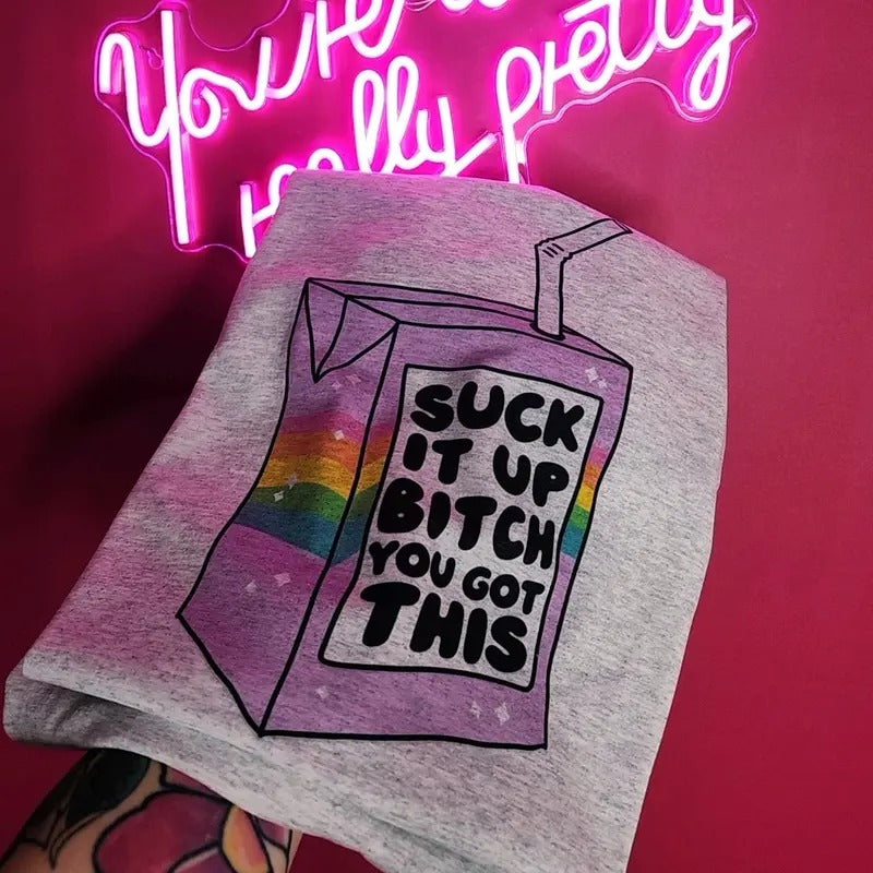 Suck it up you got this Graphic Tee Hoodie, Sweatshirt | DripVista.com