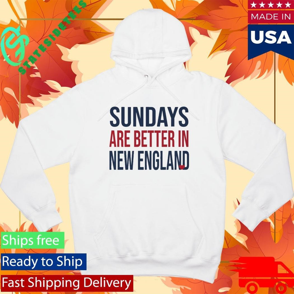 Sundays Are Better In New England Shirt