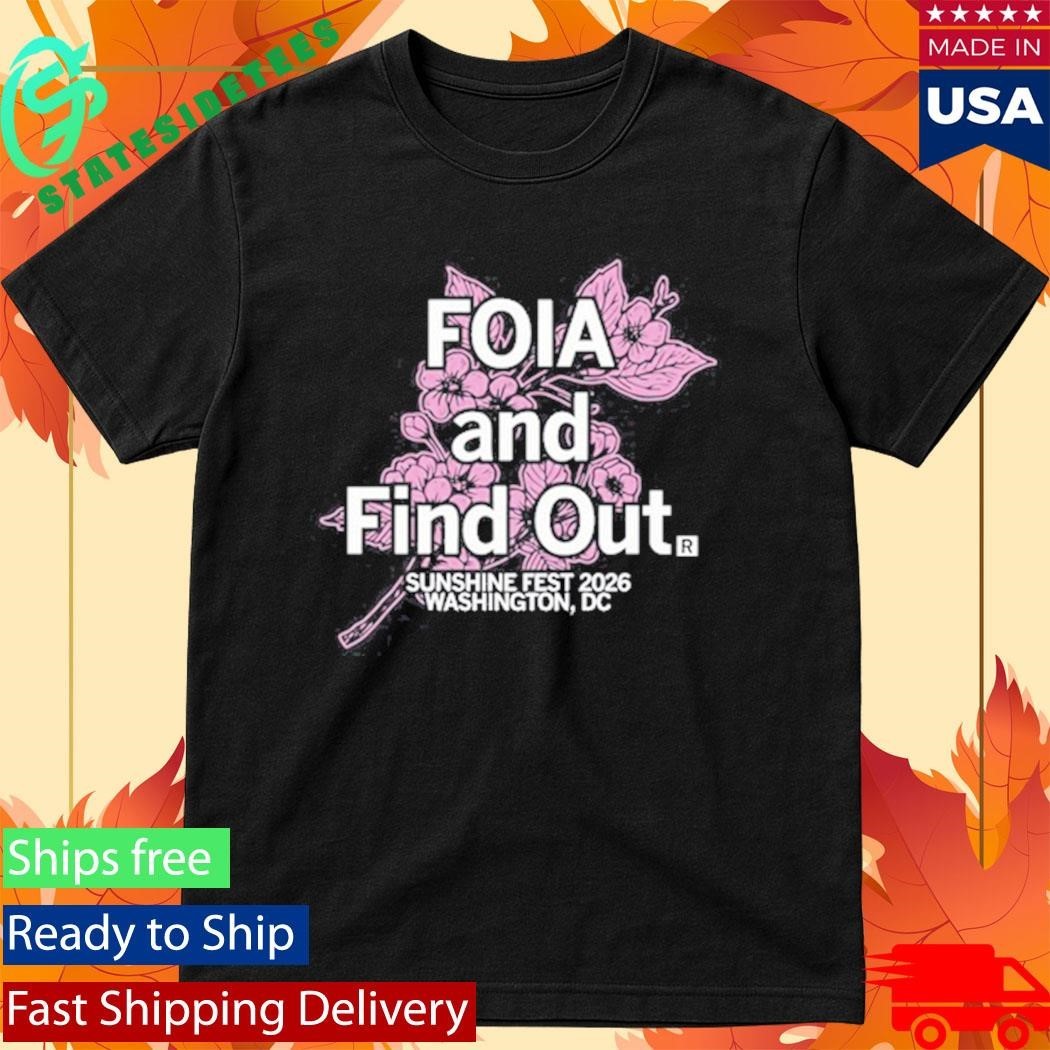 Sunshine Fest Foia And Find Out Shirt