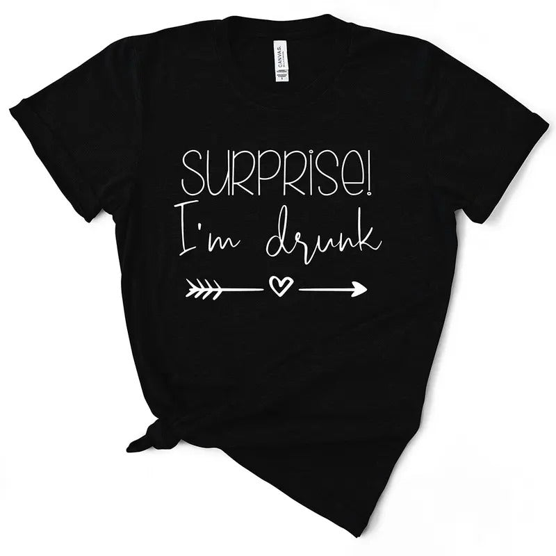 Surprise! I'm Drunk TShirt Hoodie, Sweatshirt | DripVista.com
