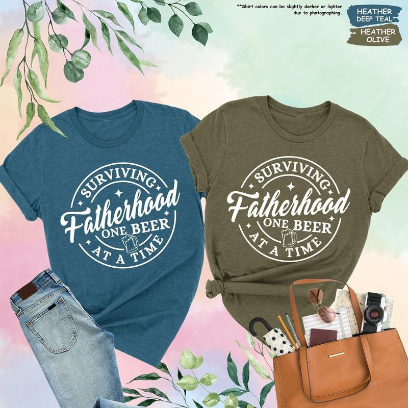 Surviving Fatherhood One Beer At A Time Shirt, Fathers Day Shirt, Fatherhood Shirt, Cool Dad Shirt, Funny Dad Shirt, Best Father Sweatshirt