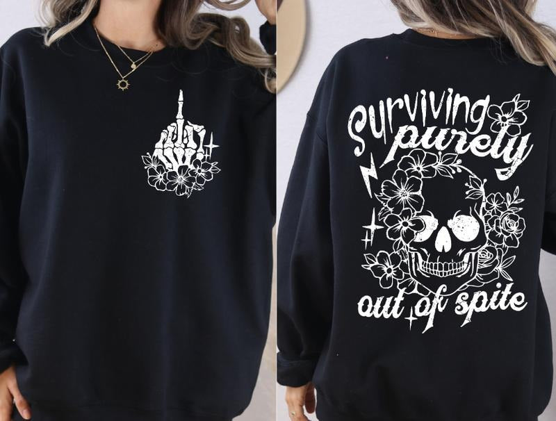 Surviving out of Spite Front and Back Sweatshirt T-Shirts, Hoodie | DripVista.com