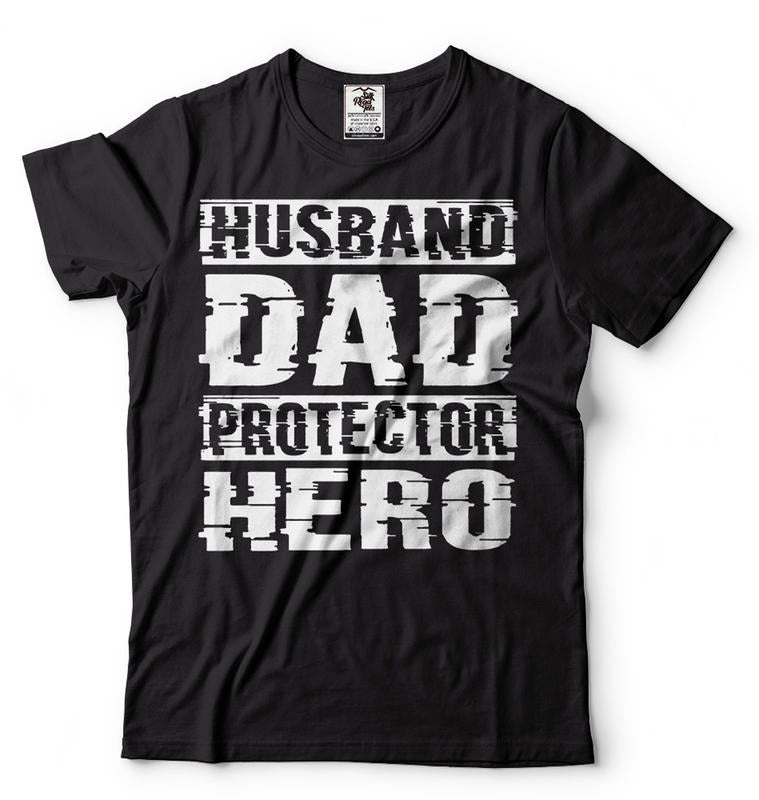 Husband Dad Protector Hero Shirt//T shirt/Hoodie/Sweater Father's Day Dad Tshirt Father Birthday Gift Shirt For Men Men's Funny Shirt Father's Day Gift For Him Dad