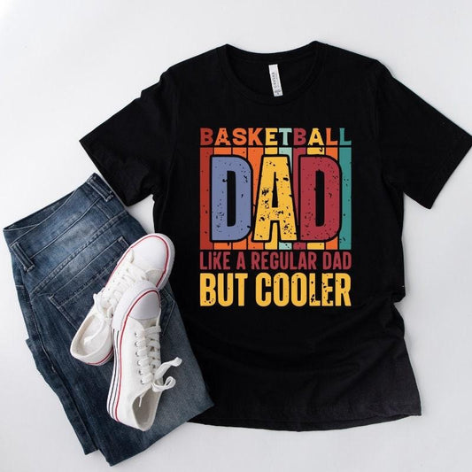 Basketball Dad Gift Dad Shirt//T shirt/Hoodie/Sweater Sports Dad Cool Shirt For Dad Basketball Shirt Dad Gift Basketball Dad Shirt