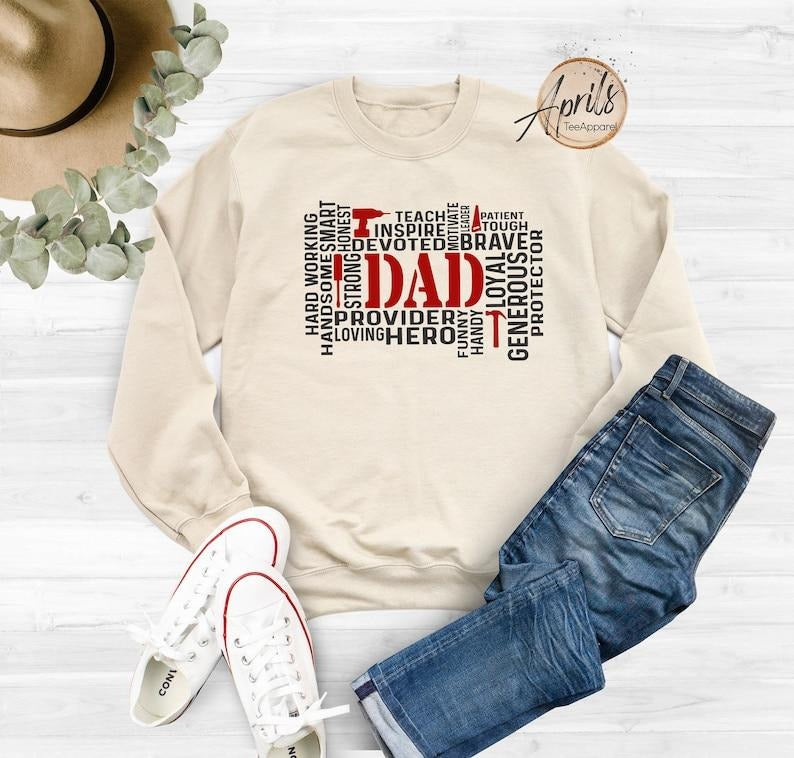 Dad Word Art Sweatshirt/Shirt/T-shirt/Hoodie/Sweater, Dad Sweatshirt, Dad Hoodie, Fatherhood Shirt, Loving Dad Shirt, Dad Life Shirt, Dad Sweater, Father's Day Gift