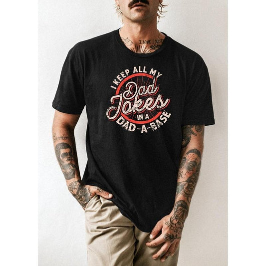 Dad-A-Base I Keep All My Dad Jokes Shirt/T-shirt/Hoodie/Sweater, Daddy shirt, Fathers Day Tee, Gift For Dad, Funny Shirt, Gift for Him