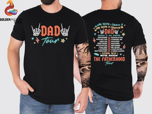Dad Tour Shirt/Shirt/T-shirt/Hoodie/Sweater, Gift For Dada, Fatherhood Shirt, Father's Day Shirt, Gift For Father, Some Days I Rock It Shirt, Trendy Front And Back Shirt