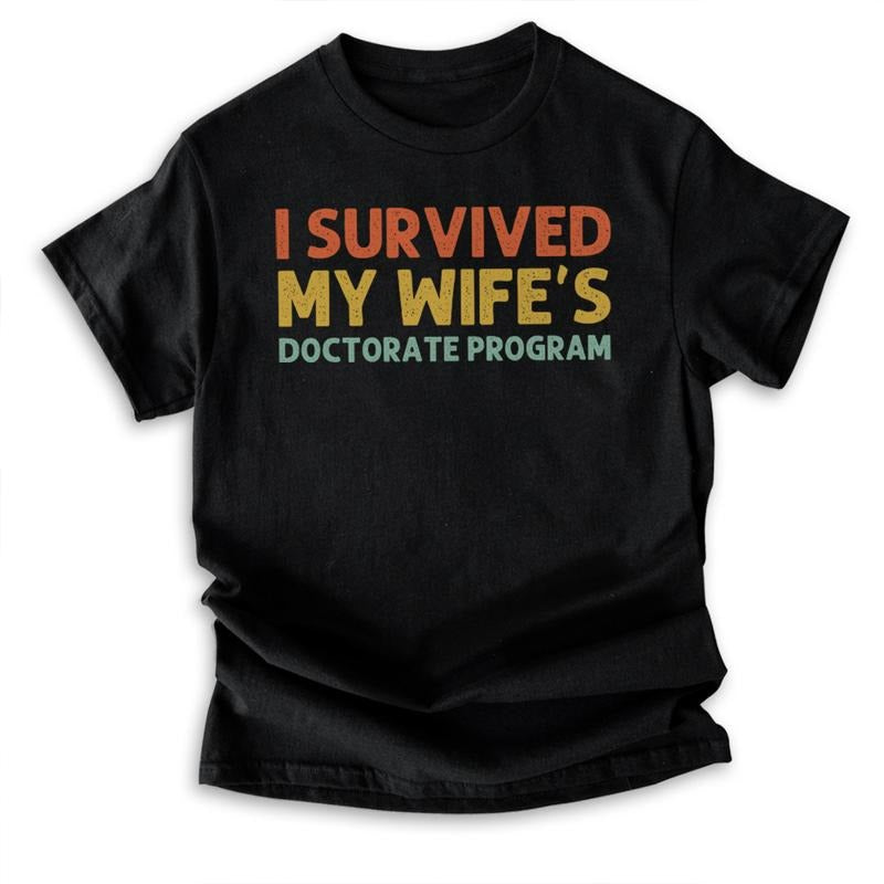 Swoosh Survived My Wifes Doctorate Degree Funny Graduation T-Shirt Hoodie, Sweatshirt | DripVista.com