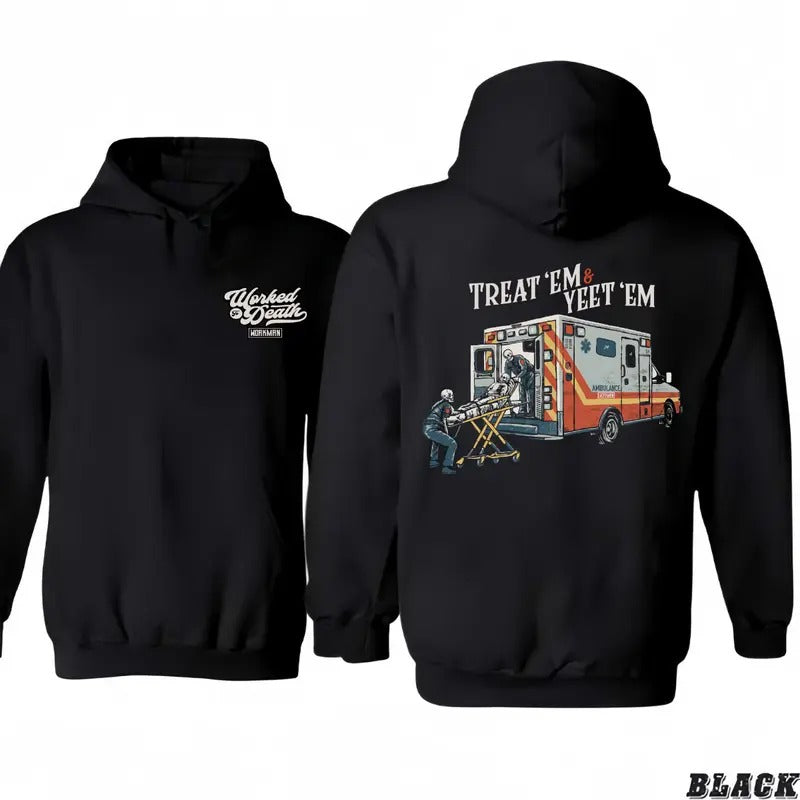 Treat 'Em & Yeet 'Em - Hoodie/T-shirt 2 sided
