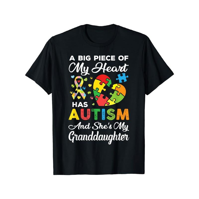 T shirt A Big Piece Of My Heart Has Autism and She'S Granddaughter T-Shirt Hoodie, Sweatshirt | DripVista.com