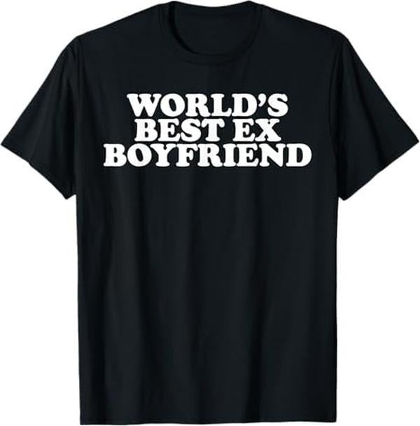 [TNF'WB shield Day] Mom TeeWorld'WB shield Best Ex Boyfriend T-Shirt