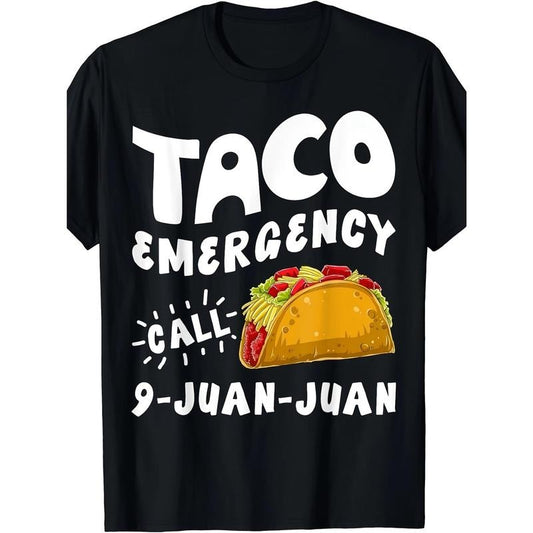 Taco Emergency Call 9 Juan Juan Funny Cinco De Mayo Men T-Shirt  made in usa