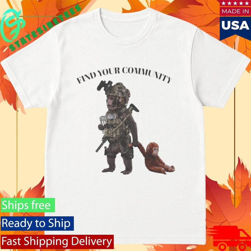 Tactical Punch The Monkey Find Your Community Shirt