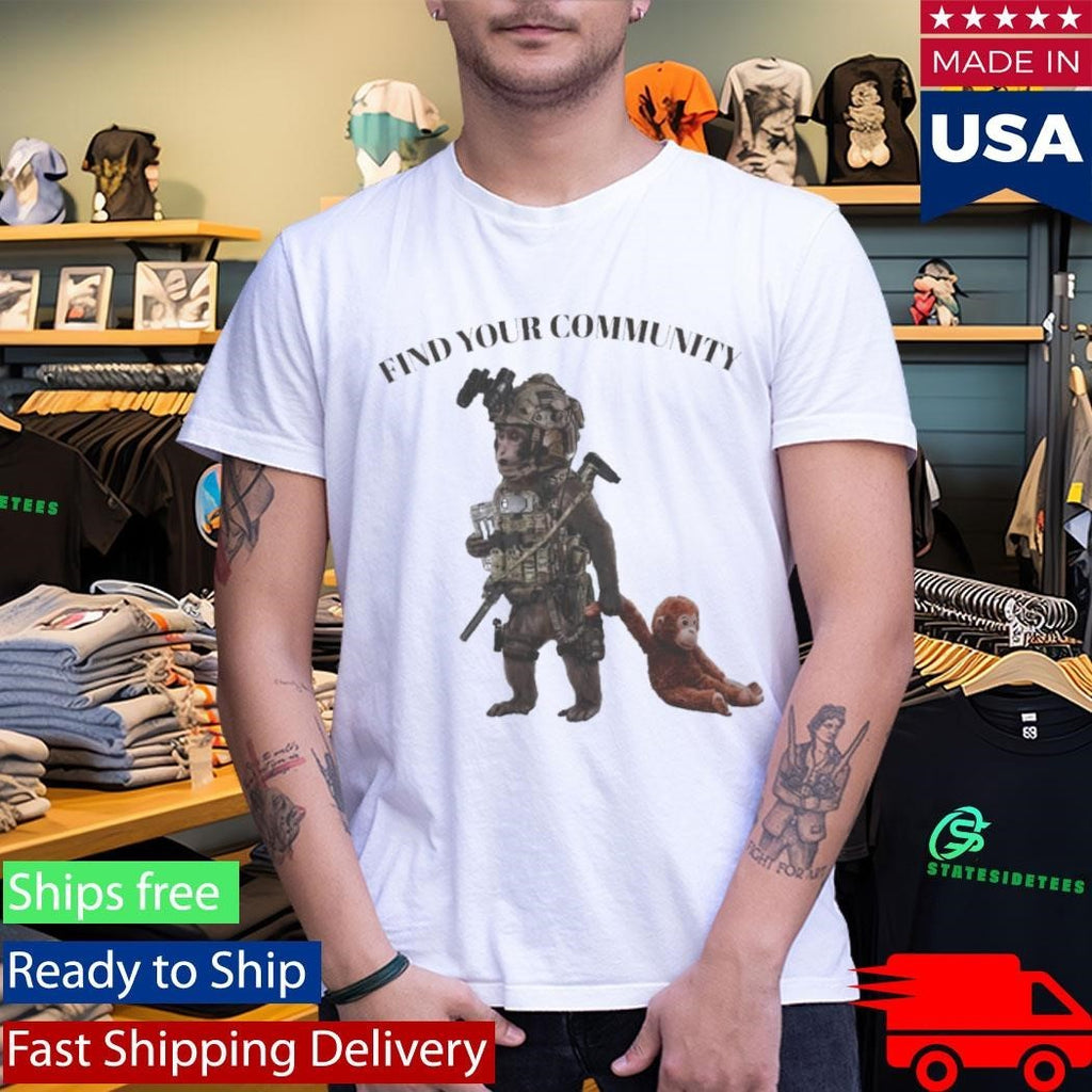 Tactical Punch The Monkey Find Your Community Shirt