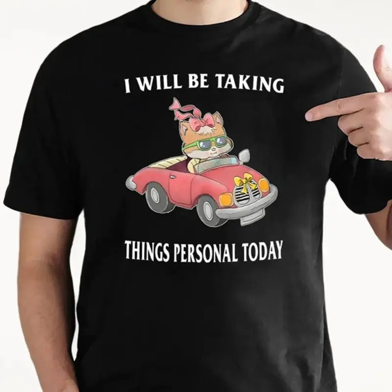 Taking It Personal T-shirt, Crewneck Sweatshirt, Hoodie | DripVista.com